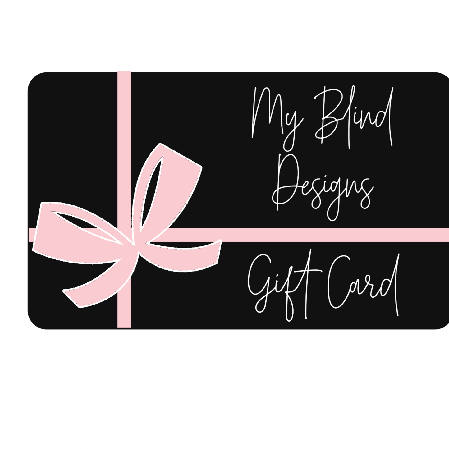 My Blind Designs Gift Card